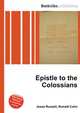 Epistle to the Colossians, Jesse Russell,Ronald Cohn 