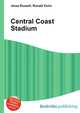 Central Coast Stadium, Jesse Russell,Ronald Cohn 