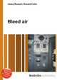 Bleed air, Jesse Russell,Ronald Cohn 