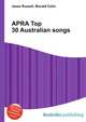 APRA Top 30 Australian songs, Jesse Russell,Ronald Cohn 