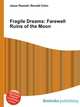 Fragile Dreams: Farewell Ruins of the Moon, Jesse Russell,Ronald Cohn 