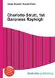 Charlotte Strutt, 1st Baroness Rayleigh, Jesse Russell,Ronald Cohn 