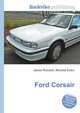 Ford Corsair, Jesse Russell,Ronald Cohn 