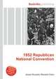 1952 Republican National Convention, Jesse Russell,Ronald Cohn 