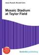 Mosaic Stadium at Taylor Field, Jesse Russell,Ronald Cohn 