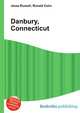 Danbury, Connecticut, Jesse Russell,Ronald Cohn 