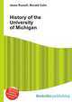 History of the University of Michigan, Jesse Russell,Ronald Cohn 