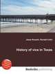 History of vice in Texas, Jesse Russell,Ronald Cohn 