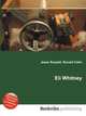 Eli Whitney, Jesse Russell,Ronald Cohn 