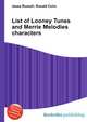 List of Looney Tunes and Merrie Melodies characters, Jesse Russell,Ronald Cohn 