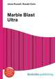 Marble Blast Ultra, Jesse Russell,Ronald Cohn 