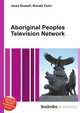 Aboriginal Peoples Television Network, Jesse Russell,Ronald Cohn 