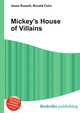 Mickey's House of Villains, Jesse Russell,Ronald Cohn 