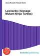 Leonardo (Teenage Mutant Ninja Turtles), Jesse Russell,Ronald Cohn 