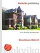Downtown Detroit, Jesse Russell,Ronald Cohn 