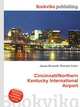 Cincinnati/Northern Kentucky International Airport, Jesse Russell,Ronald Cohn 