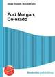 Fort Morgan, Colorado, Jesse Russell,Ronald Cohn 