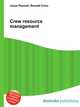 Crew resource management, Jesse Russell,Ronald Cohn 