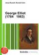 George Elliot (1784 1863), Jesse Russell,Ronald Cohn 