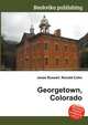 Georgetown, Colorado, Jesse Russell,Ronald Cohn 