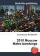 2010 Moscow Metro bombings, Jesse Russell,Ronald Cohn 