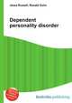 Dependent personality disorder, Jesse Russell,Ronald Cohn 