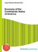 Economy of the Confederate States of America, Jesse Russell,Ronald Cohn 