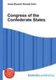 Congress of the Confederate States, Jesse Russell,Ronald Cohn 