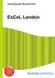 ExCeL London, Jesse Russell,Ronald Cohn 