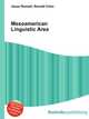 Mesoamerican Linguistic Area, Jesse Russell,Ronald Cohn 