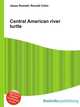 Central American river turtle, Jesse Russell,Ronald Cohn 