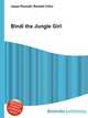 Bindi the Jungle Girl, Jesse Russell,Ronald Cohn 