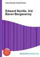 Edward Neville, 3rd Baron Bergavenny, Jesse Russell,Ronald Cohn 