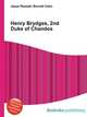 Henry Brydges, 2nd Duke of Chandos, Jesse Russell,Ronald Cohn 
