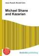 Michael Shane and Kazarian, Jesse Russell,Ronald Cohn 