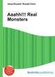 Aaahh!!! Real Monsters, Jesse Russell,Ronald Cohn 