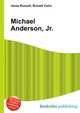 Michael Anderson, Jr., Jesse Russell,Ronald Cohn 
