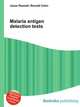 Malaria antigen detection tests, Jesse Russell,Ronald Cohn 