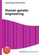 Human genetic engineering, Jesse Russell,Ronald Cohn 