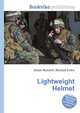 Lightweight Helmet, Jesse Russell,Ronald Cohn 