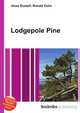 Lodgepole Pine, Jesse Russell,Ronald Cohn 