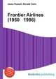 Frontier Airlines (1950 1986), Jesse Russell,Ronald Cohn 
