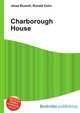 Charborough House, Jesse Russell,Ronald Cohn 