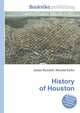 History of Houston, Jesse Russell,Ronald Cohn 