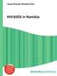 HIV/AIDS in Namibia, Jesse Russell,Ronald Cohn 