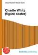 Charlie White (figure skater), Jesse Russell,Ronald Cohn 