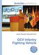 GCV Infantry Fighting Vehicle, Jesse Russell,Ronald Cohn 