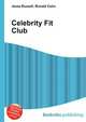 Celebrity Fit Club, Jesse Russell,Ronald Cohn 
