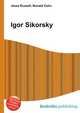 Igor Sikorsky, Jesse Russell,Ronald Cohn 