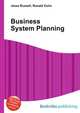 Business System Planning, Jesse Russell,Ronald Cohn 